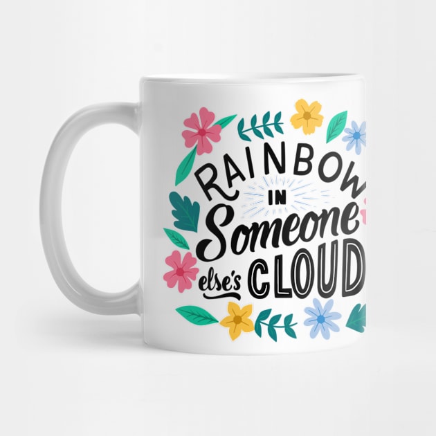 Rainbow is Someone else's Cloud by Mako Design 